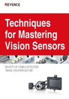 Techniques for Mastering Vision Sensors SECRETS OF STABLE DETECTION "IMAGE CREATION EDITION"